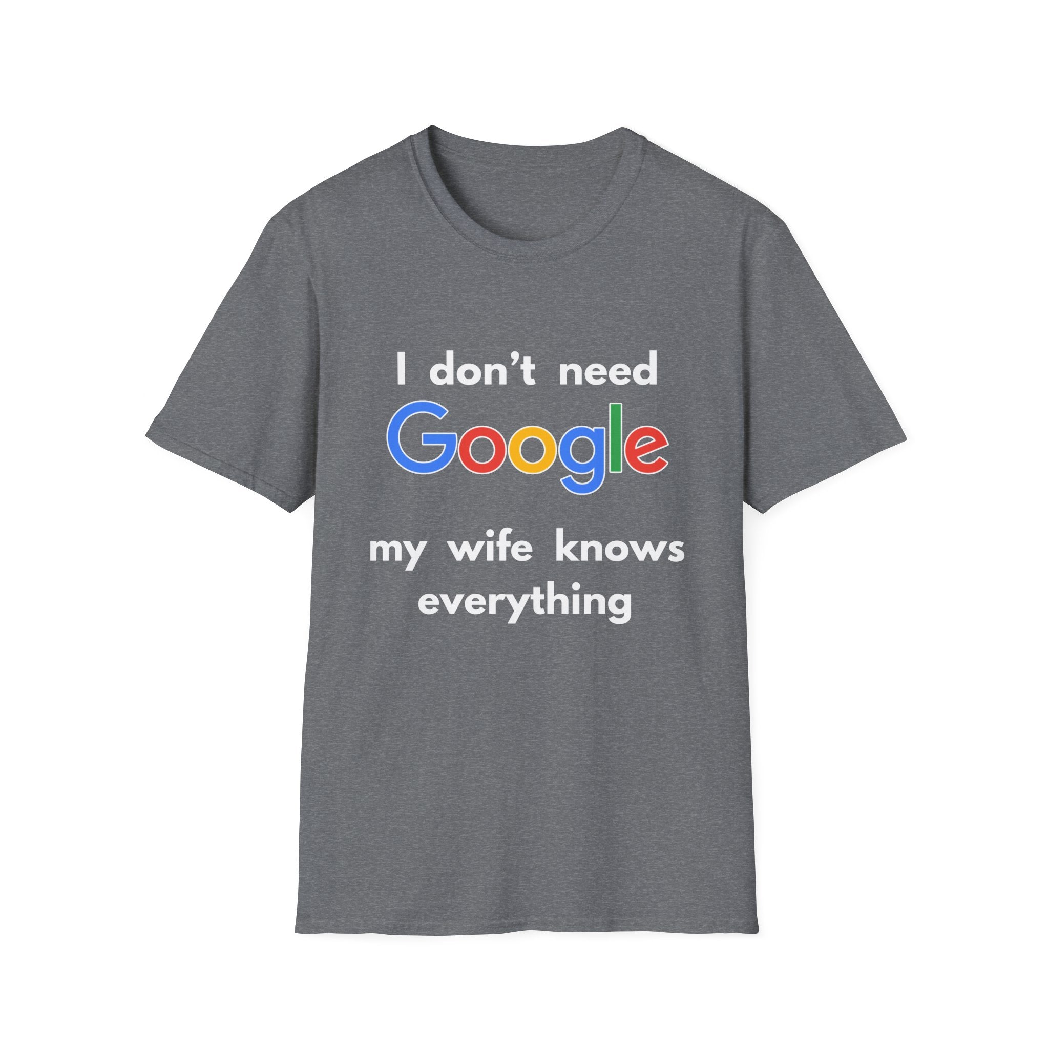 My Wife Knows Everything T-Shirt